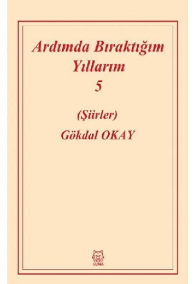 Ardımda Bıraktığım Yıllarım 5