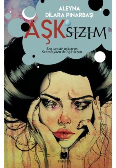 Aşk’sızım