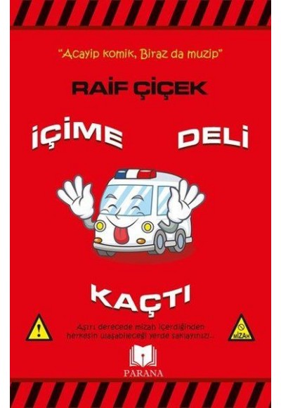 İçime Deli Kaçtı