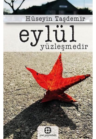 Eylül Yüzleşmedir