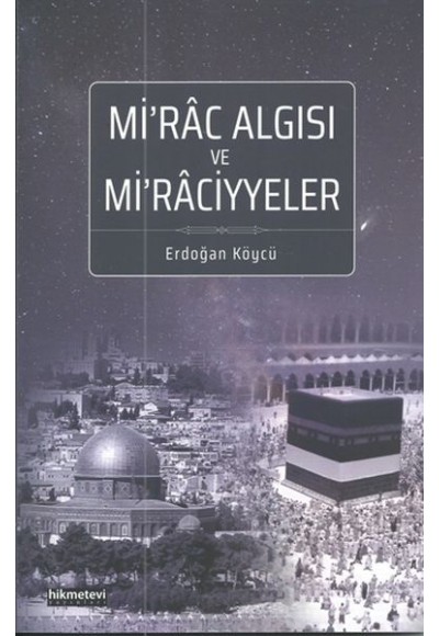 Mi'rac Algısı ve Mi'raciyyeler