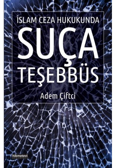 İslam Ceza Hukukunda Suça Teşebbüs