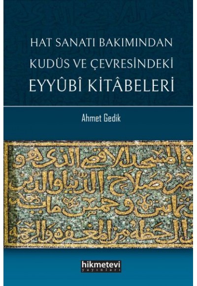 Hat Sanatı Bakımından Kudüs ve Çevresindeki Eyyubi Kitabeleri