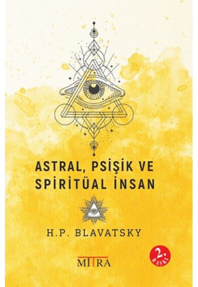 Astral,Psişik ve Spiritüal İnsan