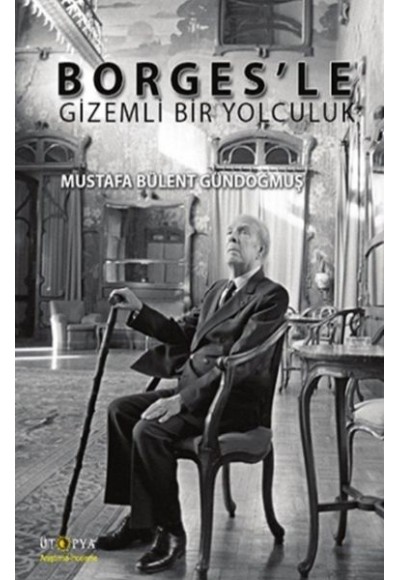 Borges'le Gizemli Bir Yolculuk