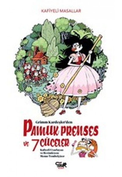 Grimm Kardeşlerden Pamuk Prenses ve 7 Cüceler