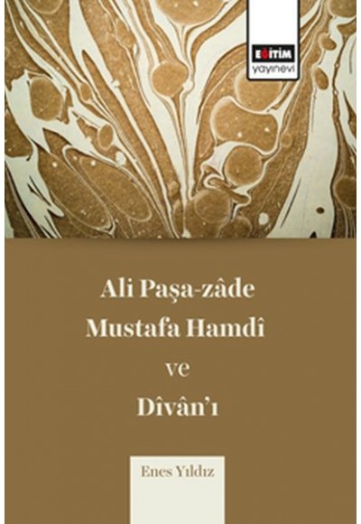 Ali Paşazade Mustafa Hamdi ve Divanı