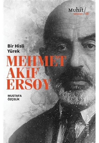 Bir Hisli Yürek Mehmet Akif Ersoy