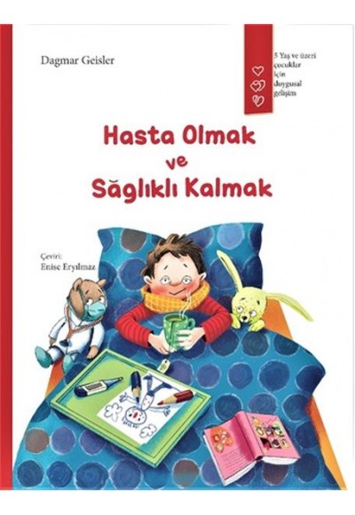 Hasta Olmak ve Sağlıklı Kalmak