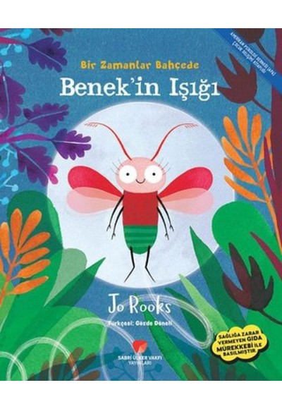 Benekin Işığı - Bir Zamanlar Bahçede
