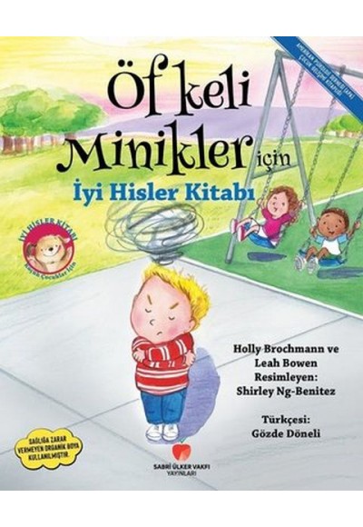 Öfkeli Minikler İçin İyi Hisler Kitabı