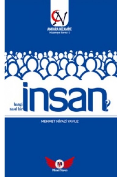 İnsan Hangi İnsan? Nasıl Bir İnsan? - Nizamiye Serisi 1