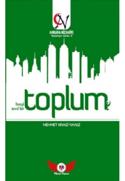 Toplum Hangi Toplum? Nasıl Bir Toplum? - Nizamiye Serisi 2