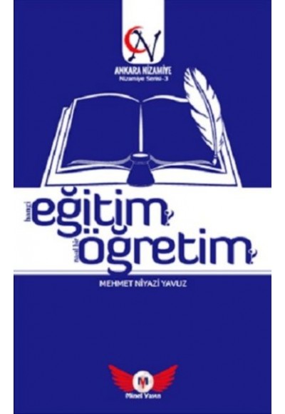 Eğitim Öğretim Hangi Eğitim? Nasıl Bir Öğretim? - Nizamiye Serisi 3
