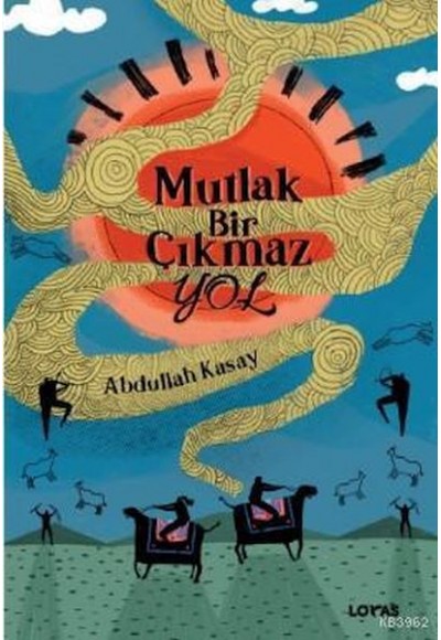 Mutlak Bir Çıkmaz Yol