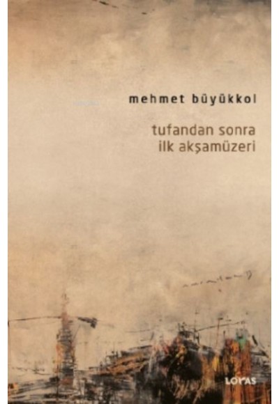Tufandan Sonra İlk Akşamüzeri
