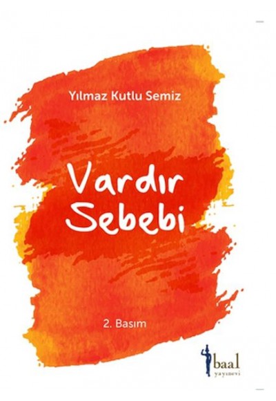 Vardır Bir Sebebi