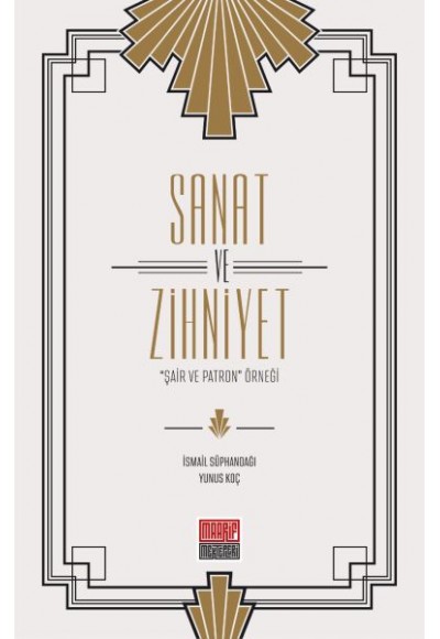 Sanat ve Zihniyet - "Şair ve Patron" Örneği