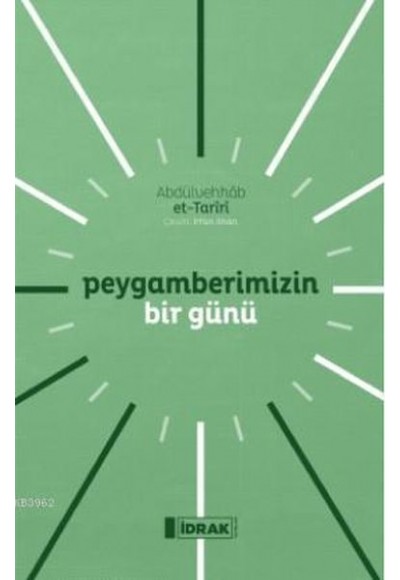 Peygamberimizin Bir Günü