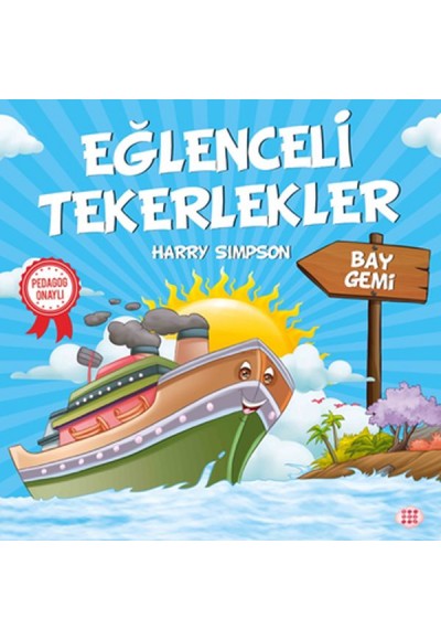 Bay Gemi - Eğlenceli Tekerlekler