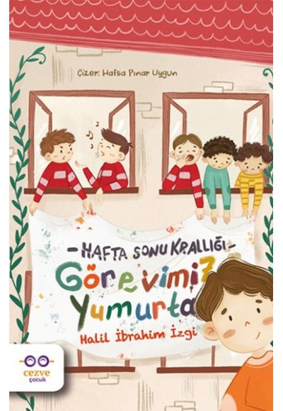 Görevimiz Yumurta - Hafta Sonu Krallığı