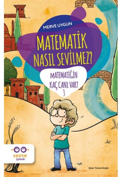 Matematik Nasıl Sevilmez? - Matematiğin Kaç Canı Var? 3