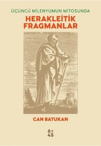 Üçüncü Milenyumun Mitosunda Herakleitik Fragmanlar