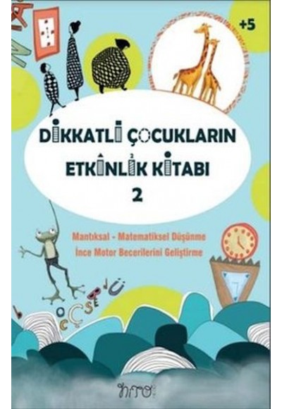 Dikkatli Çocukların Etkinlik Kitabı-2