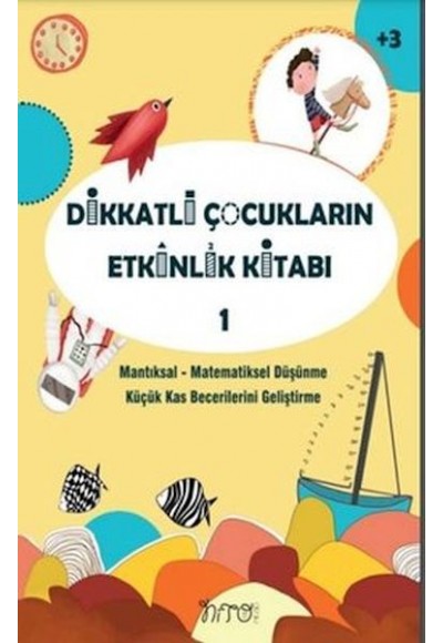 Dikkatli Çocukların Etkinlik Kitabı-1