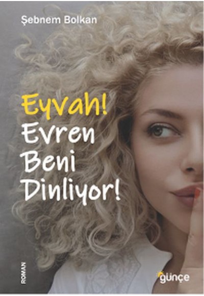 Eyvah! Evren Beni Dinliyor!