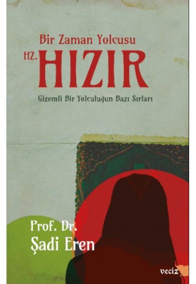 Bir Zaman Yolcusu Hz. Hızır