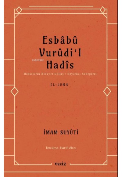 Esbabu Vurudil Hadis-Hadislerin Rivayet Ediliş Sebepleri