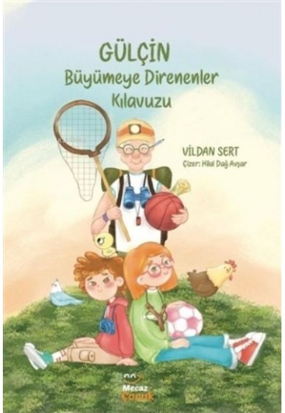 Gülçin Büyümeye Direnenler
