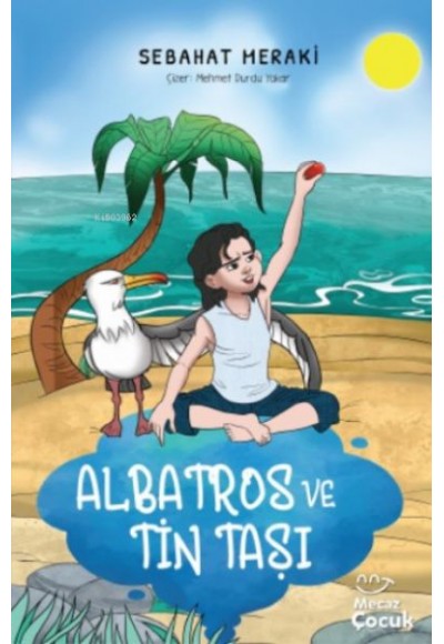Albatros ve Tin Taşı
