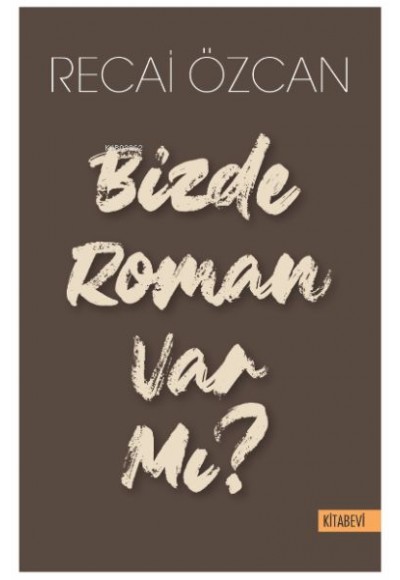 Bizde Roman Var mı?