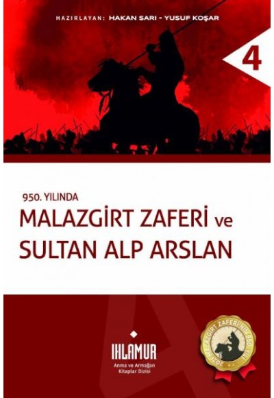 Malazgirt Zaferi ve Sultan Alp Arslan