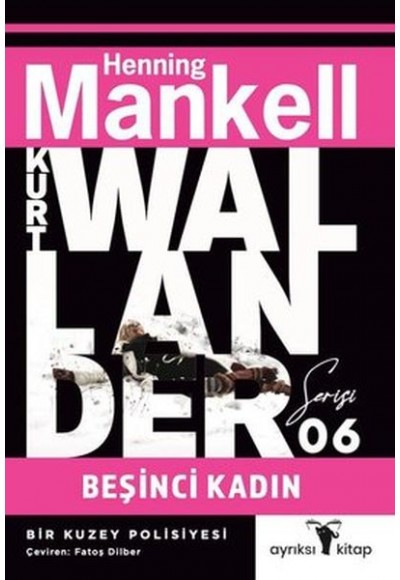 Beşinci Kadın - Kurt Wallander Serisi 6