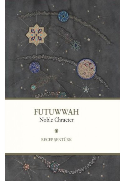 Futuwwah Noble Character