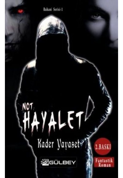 Not Hayalet - Ruhani Serisi 1