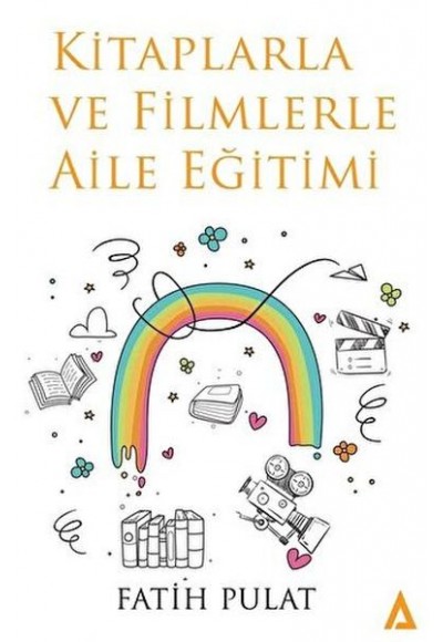 Kitaplarla Ve Filmlerle Aile Eğitimi