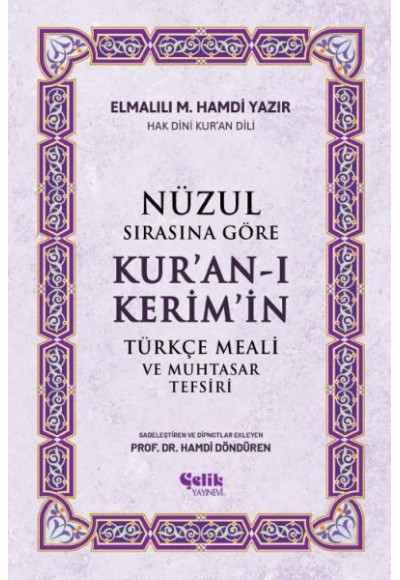 Nüzul Sırasına Göre Kur'an-ı Keri·m'i·n Türkçe Meali· Ve Muhtasar Tefsiri