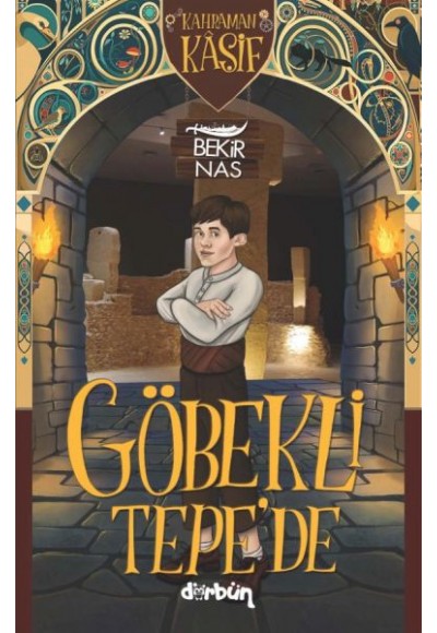 Kahraman Kâşif Göbekli Tepe'de