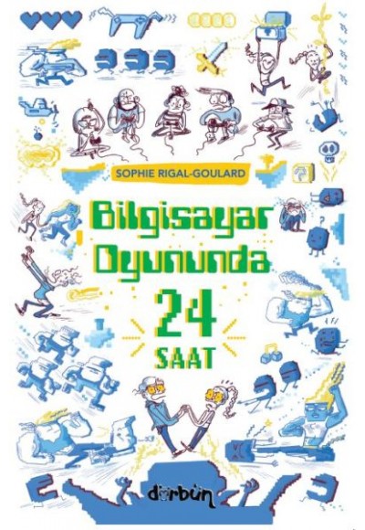 Bilgisayar Oyununda  24 Saat