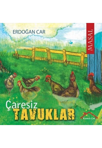 Çaresiz Tavuklar