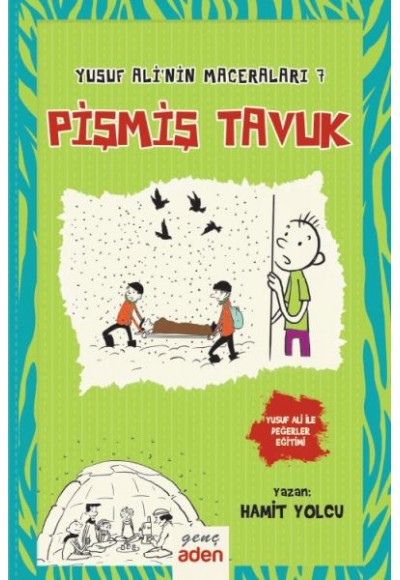 Yusuf Ali’nin Maceraları 7 - Pişmiş Tavuk