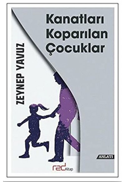 Kanatları Koparılan Çocuklar