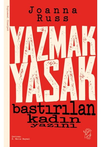 Yazmak Yasak - Bastırılan Kadın Yazını