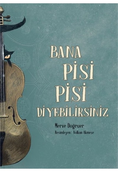 Bana Pisi Pisi Diyebilirsiniz