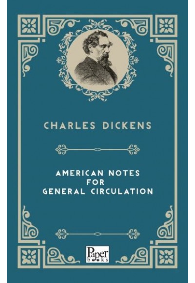 American Notes For General Circulation (İngilizce Kitap)