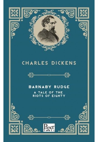 Barnaby Rudge a Tale of the Riots of  Eighty (İngilizce Kitap)